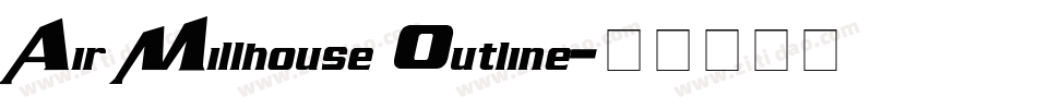 Air Millhouse Outline字体转换